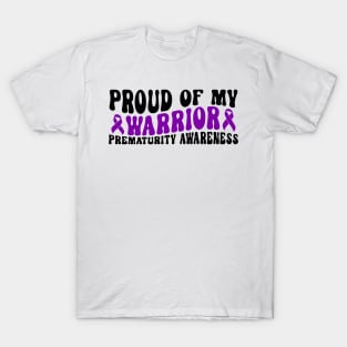 Proud Of My Warrior Prematurity Awareness T-Shirt